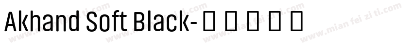 Akhand Soft Black字体转换